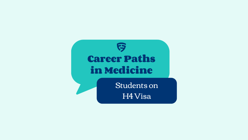 Career Paths in the US for H4 Visa Students interested in Medicine and Healthcare