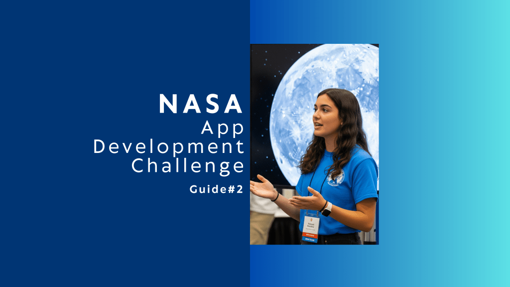 How to Win the NASA App Development Challenge: A College-Ready Guide to STEM Success