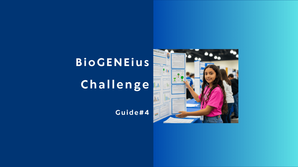 How to Win the BioGENEius Challenge: A College-Ready Guide for High School Students